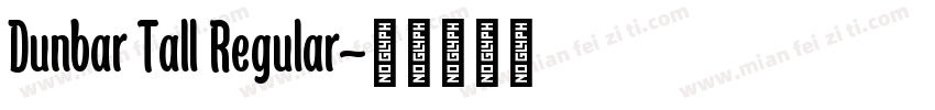 Dunbar Tall Regular字体转换